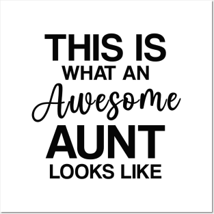 This is what an Awesome Aunt looks like Posters and Art